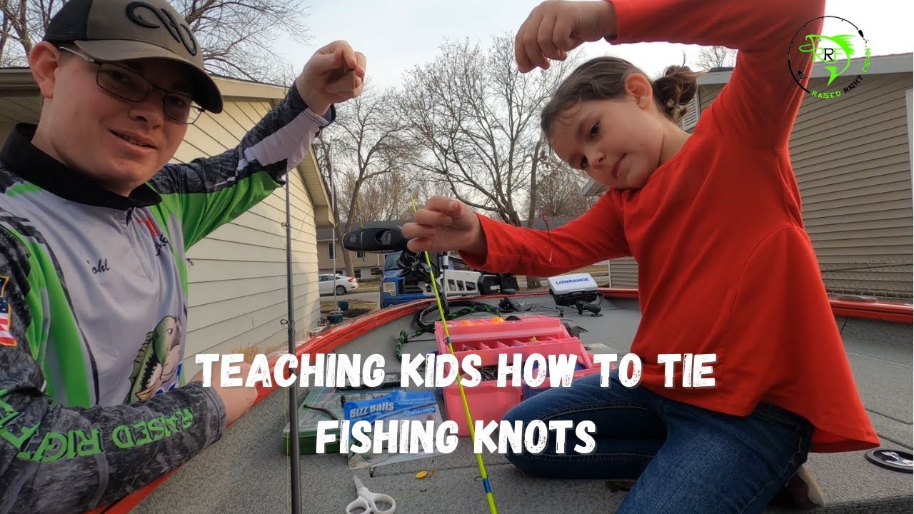 Teaching Kids How To Tie Fishing Knots 