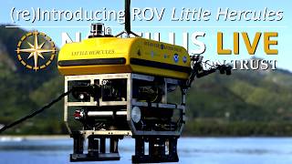 (re)Introducing ROV Little Hercules | Nautilus Live