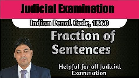 Fraction of Sentence | Section 57 of IPC | Lecture Series on Judicial Examination | IPC Part 16.