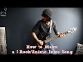 How To: Make a J-Rock/Anime Intro Song in 5 Min or Less (+ Full Song at the End) || Shady Cicada