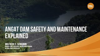 Angat Dam Safety and Maintenance Explained