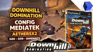 New Update Config Downhill Domination AetherSX2 Terbaru! Auto Lancar di Mediatek G80–G99 / Dimensity