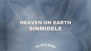 Sinmidele - Heaven On Earth (slowed down)