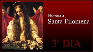 3 DIA NOVENA SANTA FILOMENA