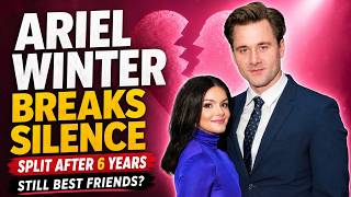 Ariel Winter finally breaks silence on shocking split from Luke Benward | Ariel Winter |
