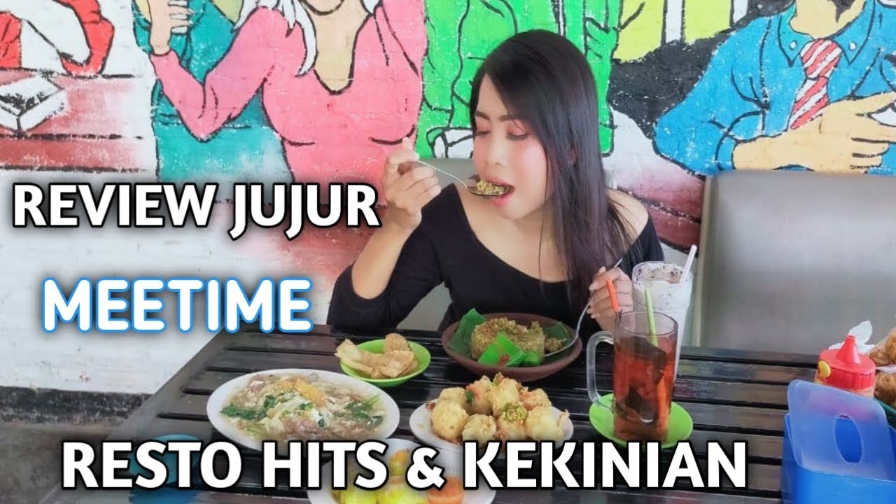 REVIEW JUJUR RESTO HITS KEKINIAN  MEETIME EATERY YouTube