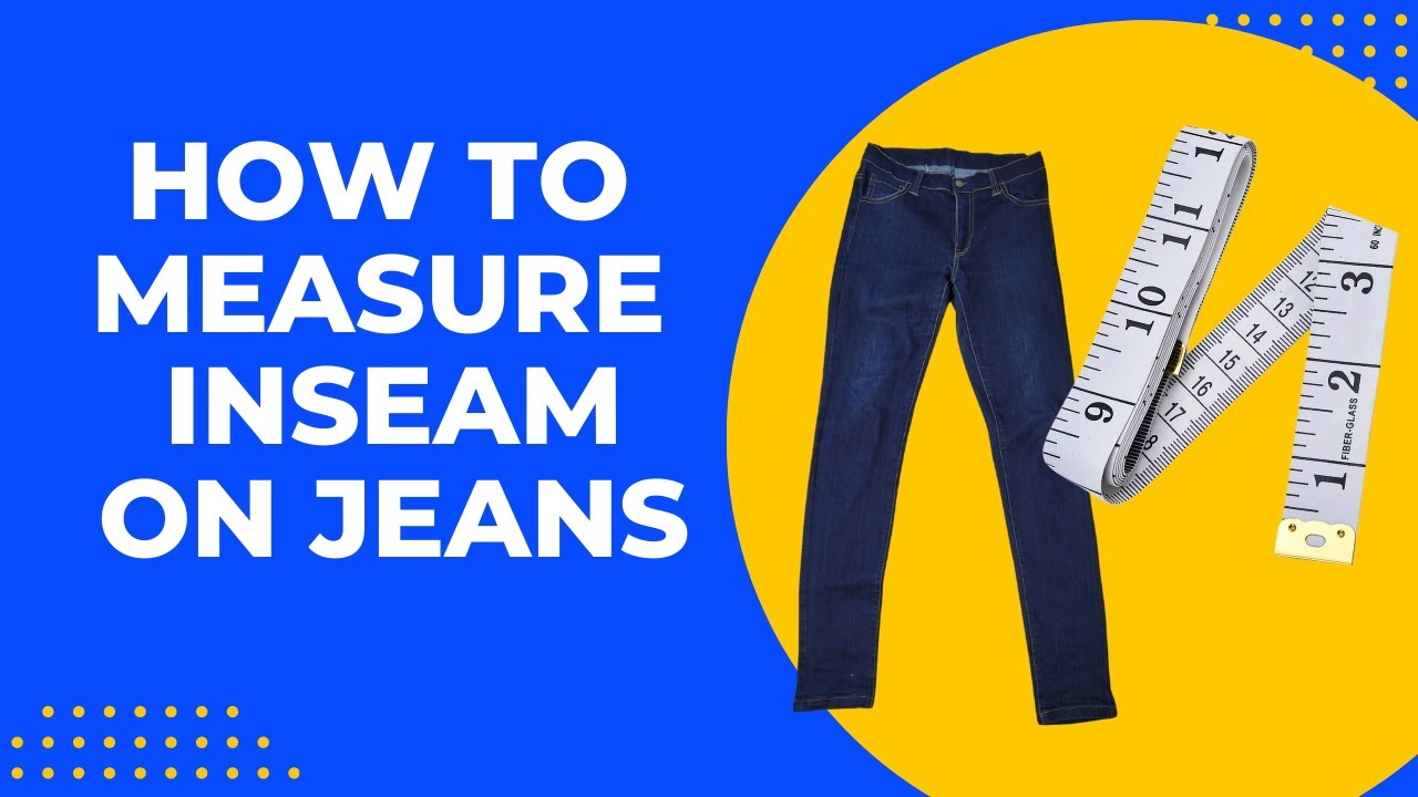 How To Measure Inseam On Jeans: w/ Photos & Video