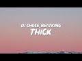 DJ Chose - THICK (Lyrics) ft. Beatking | What’s up bre what’s up ki