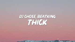 DJ Chose - THICK (Lyrics) ft. Beatking | What’s up bre what’s up ki chords