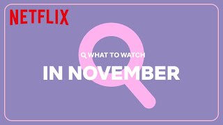 New on Netflix | November 2022