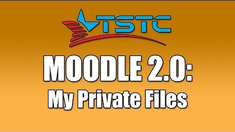 Moodle 2: My Private Files