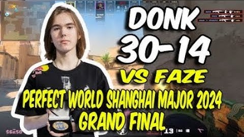 CS2 POV Spirit donk (30/14) vs FaZe (Dust2) @ Perfect World Shanghai Major 2024 Grand final