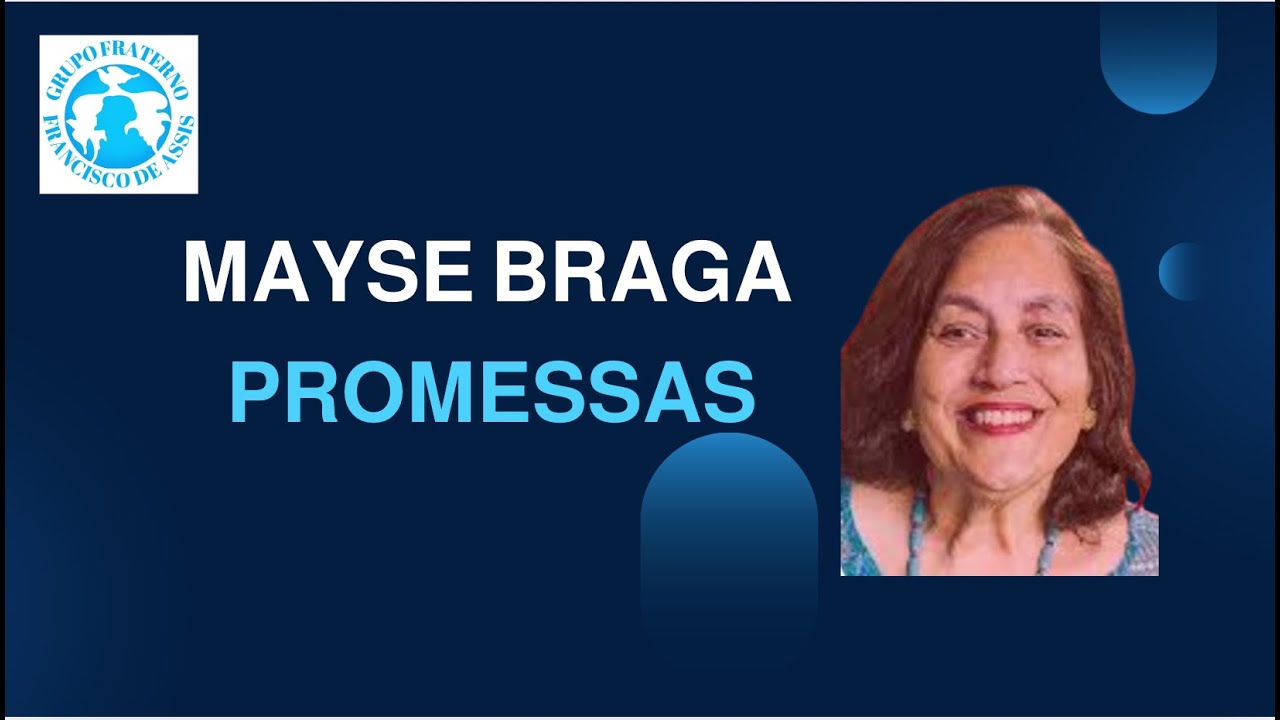 Grupo Fraterno Francisco de Assis- Mayse Braga- Promessas