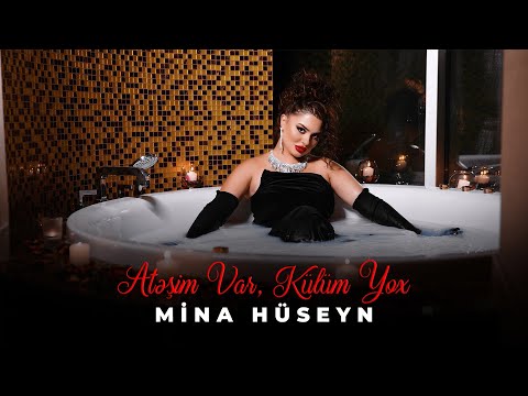 Mina Hüseyn - Atəşim Var Külüm Yox (Official Video)