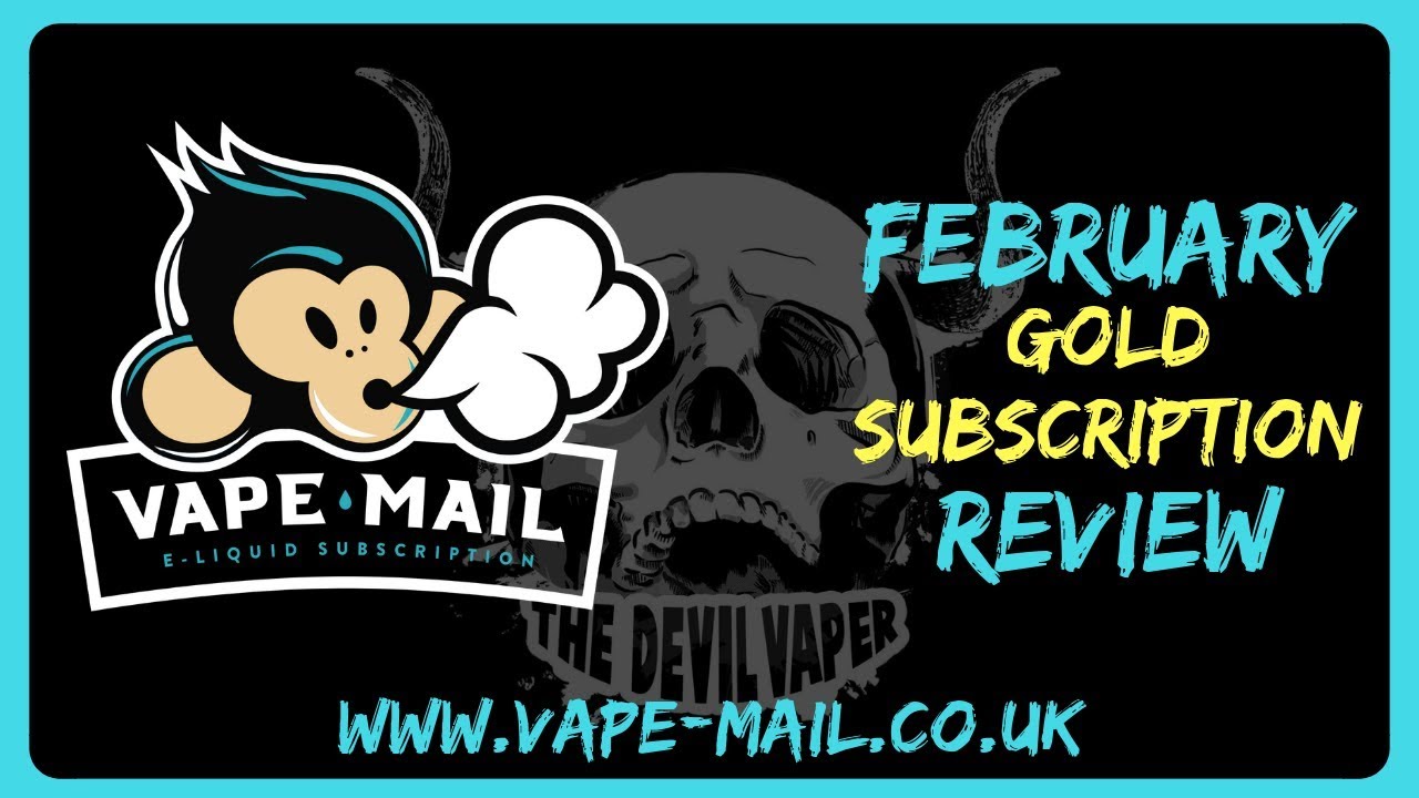 Vape-Mail - February Gold Subscription Review