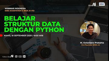 Belajar Struktur Data Dengan Python (  M. Octaviano Pratama , Co-Founder BISA AI )