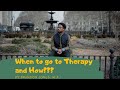 When to go to Therapy and How???