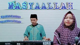 Masyaallah - Voc.Dhesy Fitriani || Qasidah Gambus