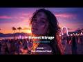 Desert Mirage - English Version