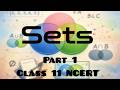 Sets Part 1 Class 11 NCERT Mathematics. In-depth Concept Explanation