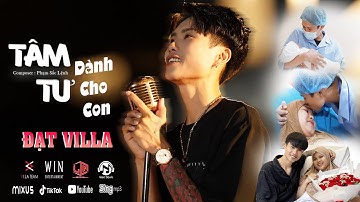 Tâm Tư Dành Cho Con - Đạt Villa, Phạm Sắc Lệnh | OFFICIAL MUSIC VIDEO | Dành hết yêu thương cho con.