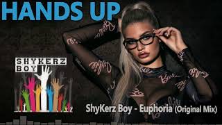 ShyKerz Boy - Euphoria (Original Mix) [HANDS UP]