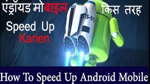 How To Speed Up || Your Android Device || Without Installing ||Any Software || HINDI-URDU