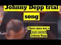 Johnny Depp Trial Song #johnnydepp