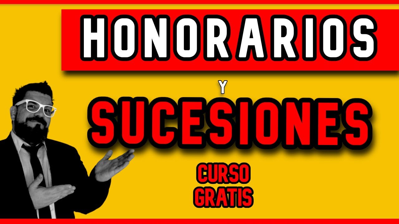 ✔️ Cuanto y como COBRAR por una SUCESIÓN - HONORARIOS y SUCESIONES - Curso de SUCESIONES ✔️