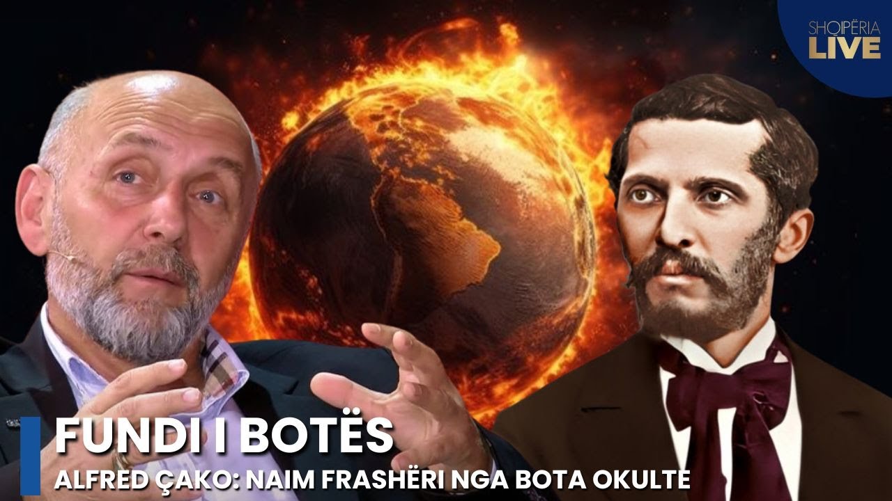 FUNDI I BOTËS, Alfred Çako: Naim Frasheri pjesë e botes okulte, Nasa mashtrim i madh!-Shqipëria Live