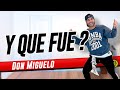 Y Que Fue? Don Miguelo Zumba fitness | Dance Workout