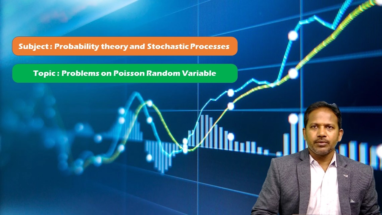 LEC09| PTSP | Problems on Poisson Random Variable By Mr. K.Hari Babu