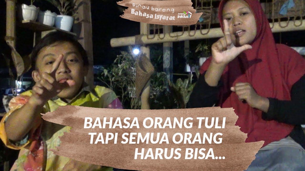 Bahasa isyarat tuna rungu yang wajib kamu tahu YouTube