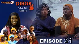 DIBOR A DAKAR EPISODE 31 SAISON 02 RAMADAN 2026