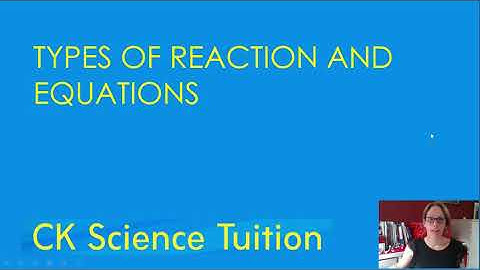 Types of reaction video 1: Introduction and combustion reactions
