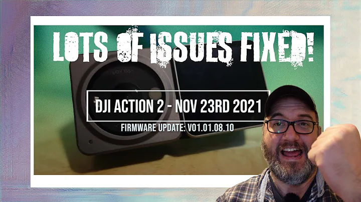 They fixed it! DJI Action 2 Firmware Update!  11-23-21