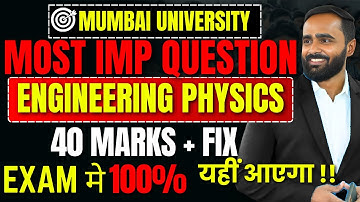 MOST IMPORTANT QUESTION ENGINEERING PHYSICS|40+ MARKS FIX|MUMBAI UNIVERSITY|PRADEEP GIRI SIR