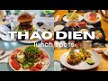 Lunch spots in Thao Dien | Ăn trưa ở Thảo Điền