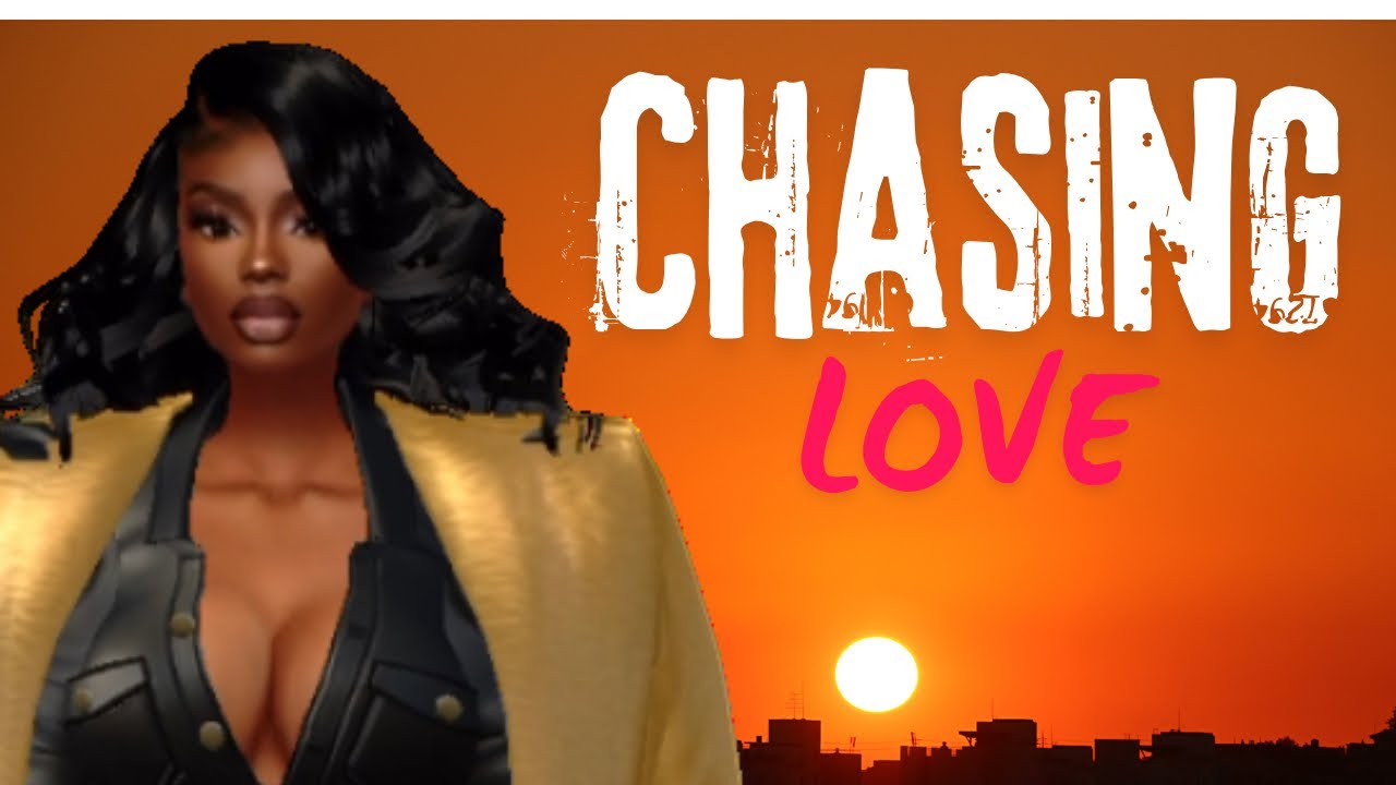 Chasing Love