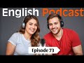 Learn English With Podcast | English Learning Podcast | Podcast For Beginners | Episode 73