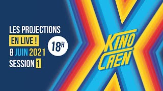 KINOCAEN X - PROJECTION SESSION 1