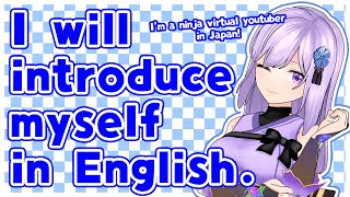 「【ENG】I tried to introduce myself in English！WWEで英語を学んだ忍者系Vtuberが自己紹介してみた【朝ノ瑠璃／Asano Ruri】」のサムネイル