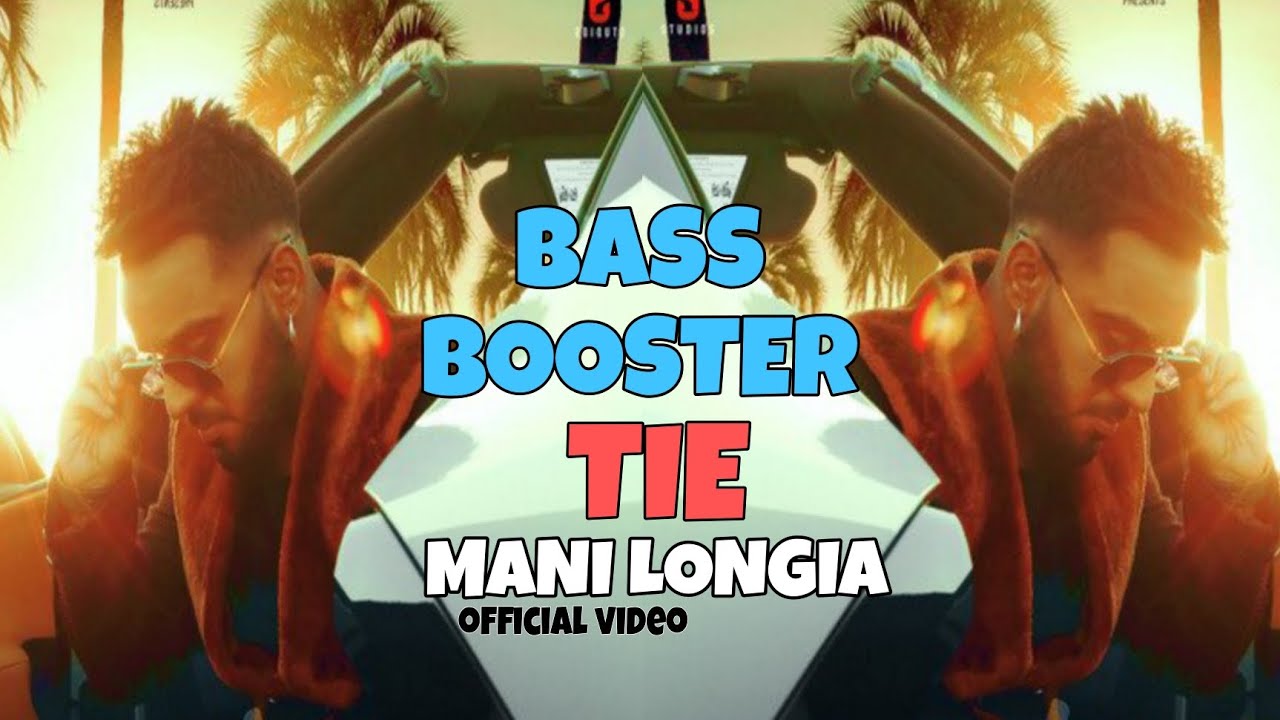 TIE ( MANI LONGIA ) BASS BOOSTER SONG OFFICIAL AUDIO - YouTube