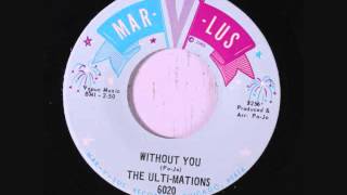 The Ultimations  - Without You chords