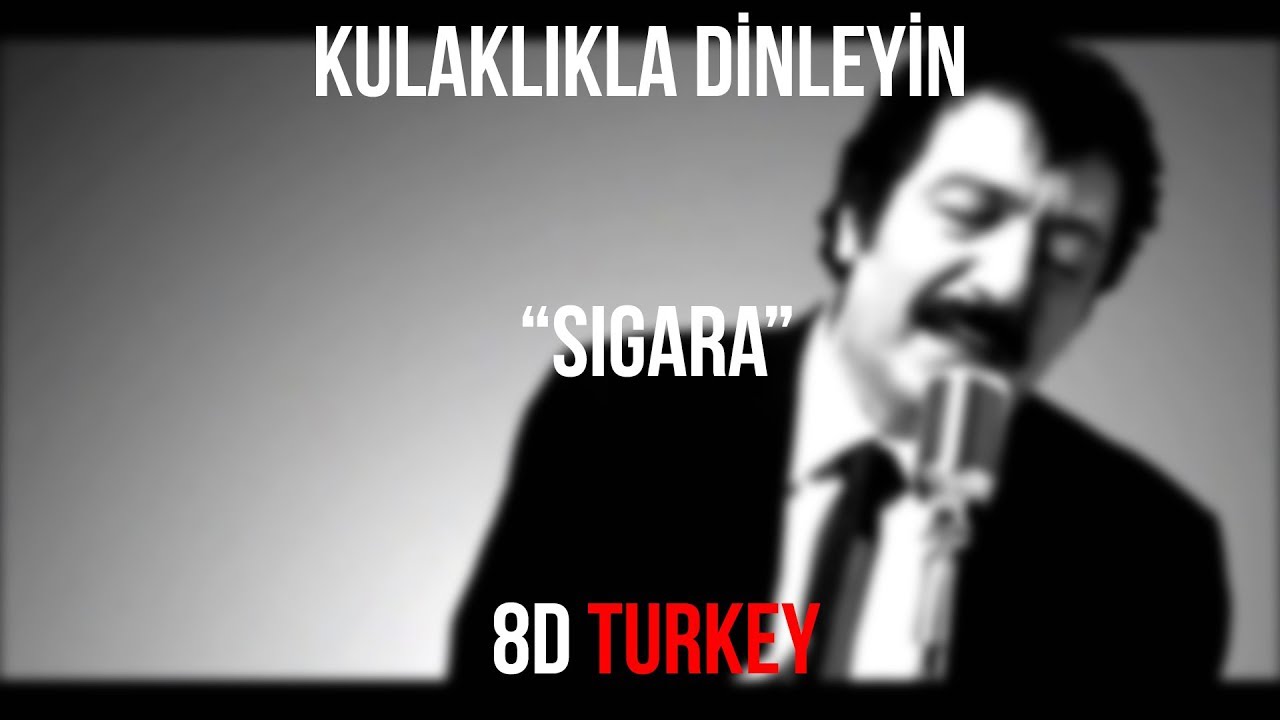 Müslüm Gürses - Sigara (8D VERSION) - YouTube