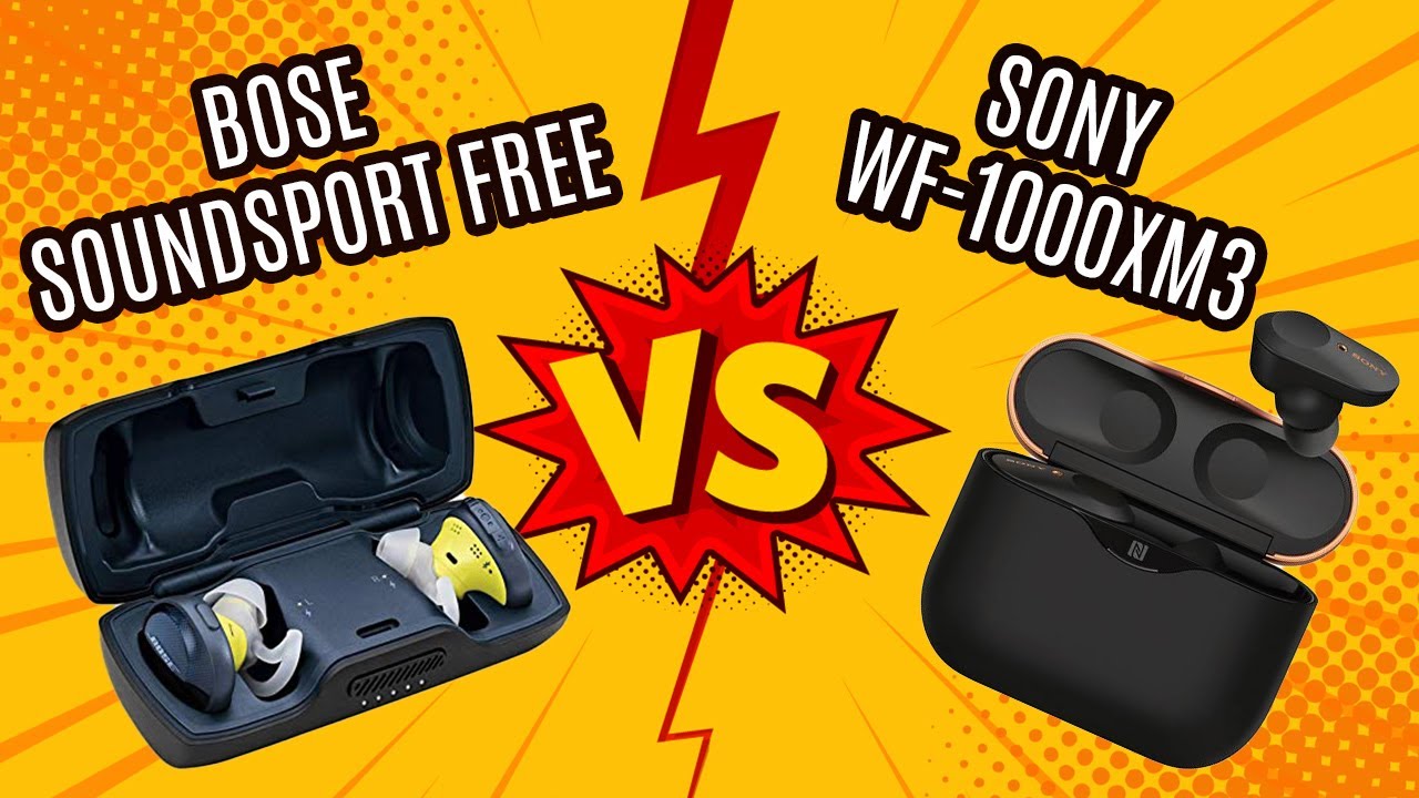 (WF-1000XM3) VS. Bose (soundSport Free) - one should you buy? YouTube