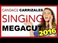Candace Carrizales Singing 2016 MEGACUT