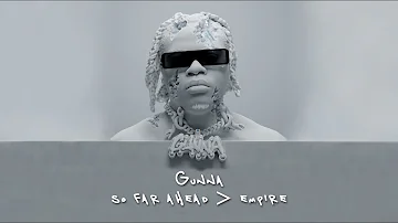 Gunna - so far ahead - empire [Lyric Video]