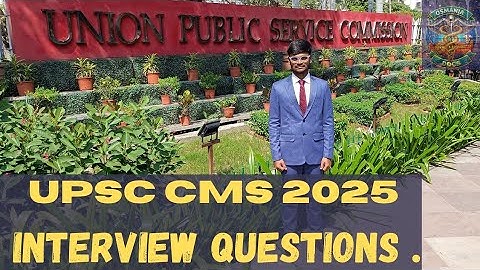 UPSC CMS Interview 2025: Actual Questions, Tips & Complete Strategy|#upsccms #upsc 