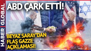 ABD Çark Etti! Gazze İçin Beyaz Saray'dan Flaş Açıklama!